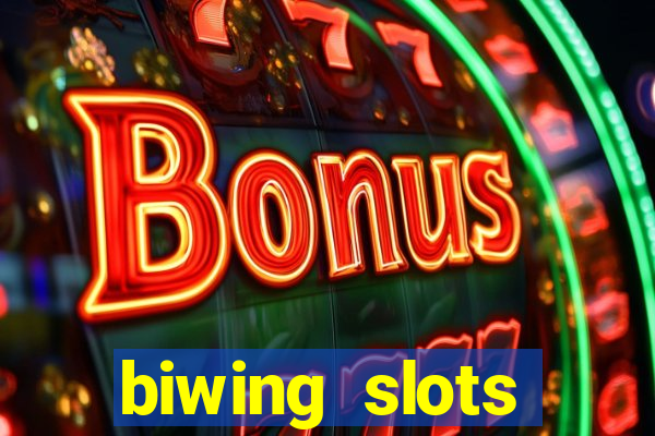 biwing  slots