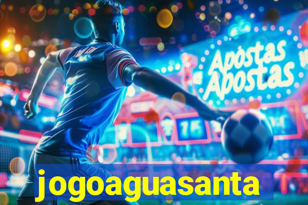 jogoaguasanta