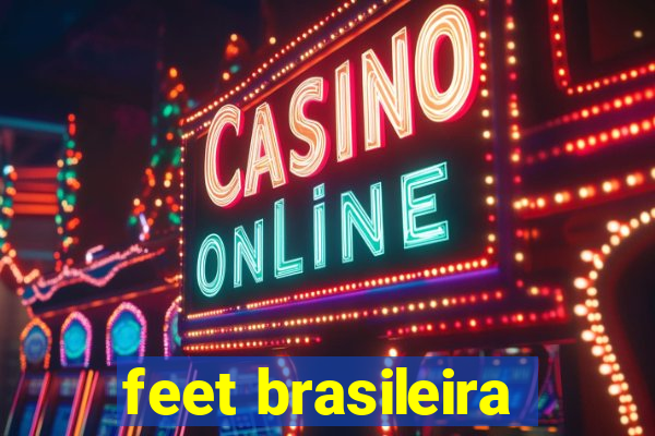 feet brasileira