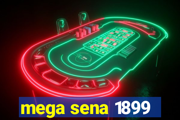 mega sena 1899