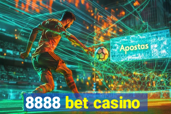 8888 bet casino