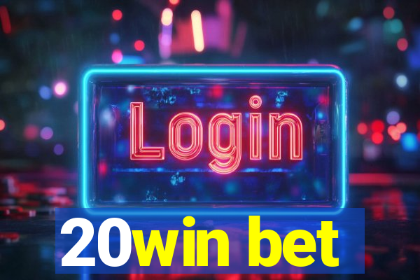 20win bet