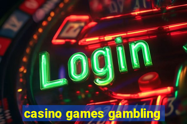 casino games gambling