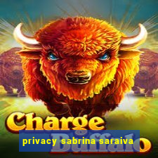 privacy sabrina saraiva