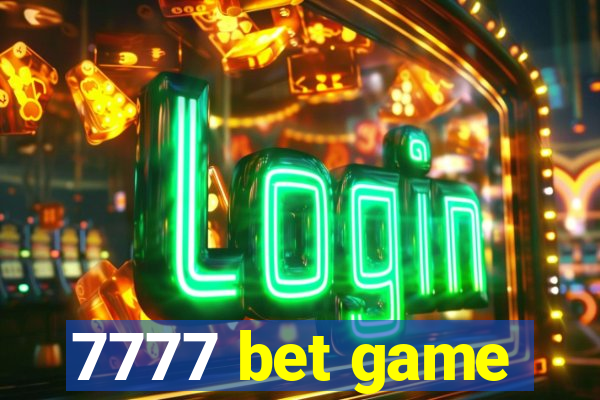 7777 bet game