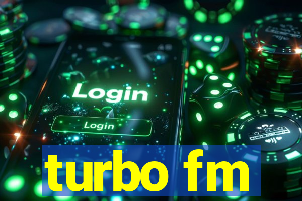 turbo fm