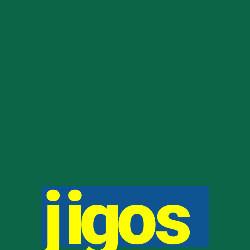 jigos