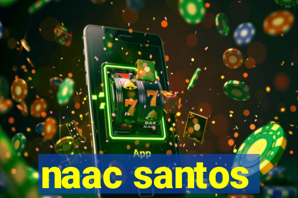 naac santos