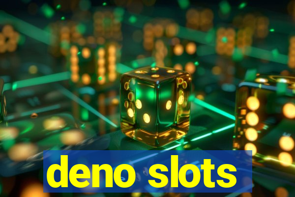 deno slots