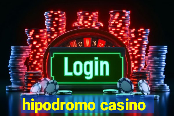 hipodromo casino