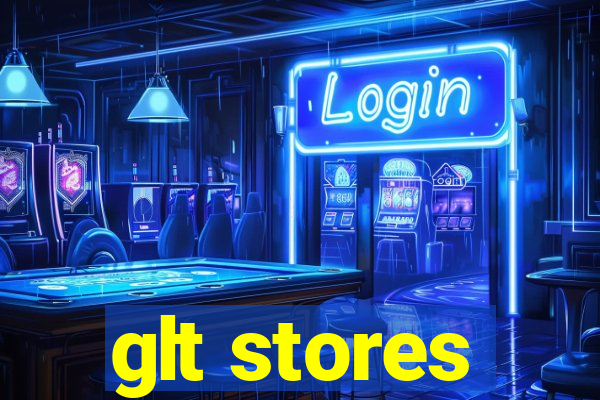 glt stores