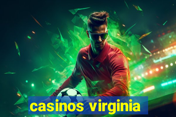 casinos virginia