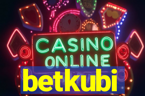 betkubi