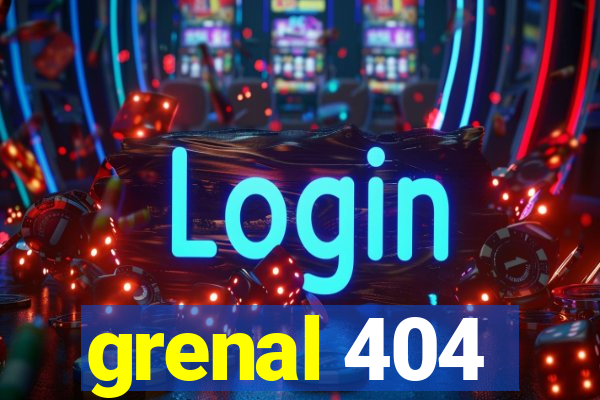 grenal 404