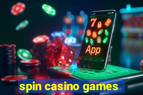 spin casino games