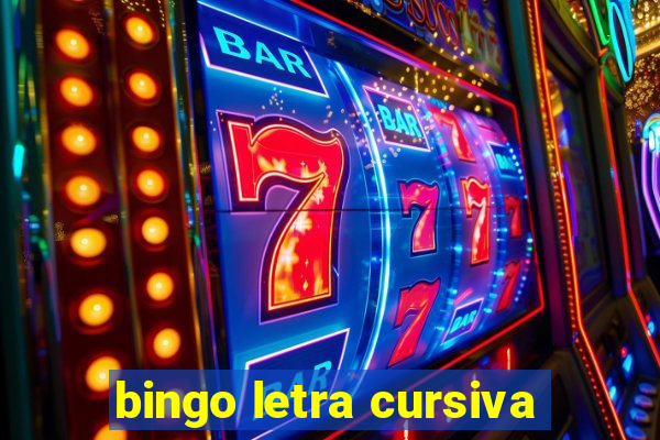 bingo letra cursiva