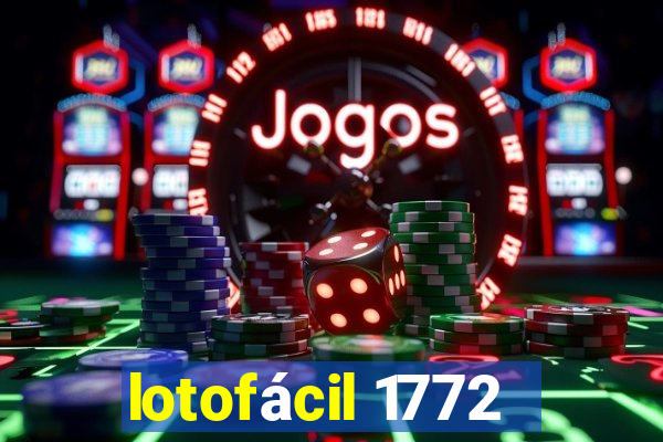 lotofácil 1772