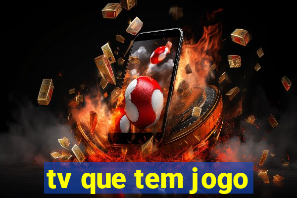 tv que tem jogo