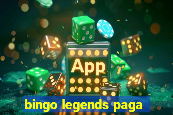 bingo legends paga