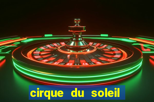 cirque du soleil porto seguro