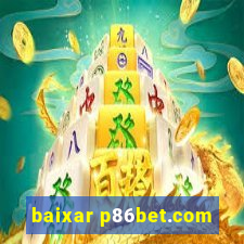 baixar p86bet.com