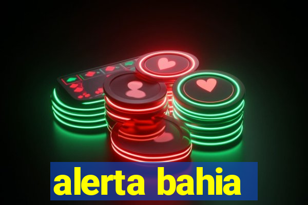 alerta bahia