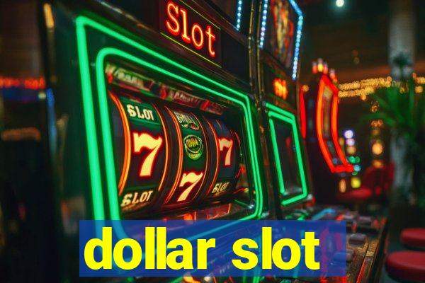 dollar slot