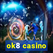 ok8 casino