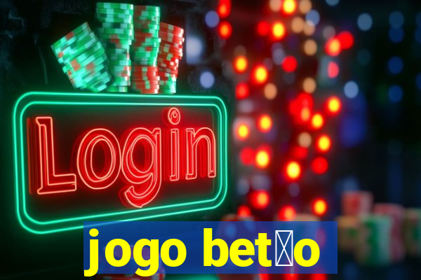 jogo bet茫o