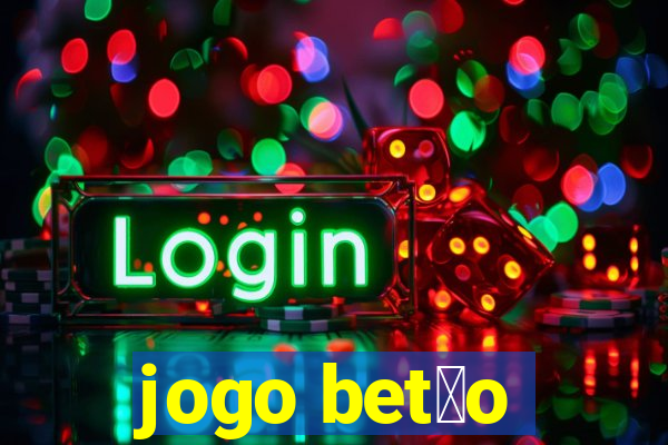 jogo bet茫o