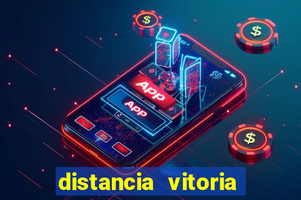 distancia vitoria porto seguro