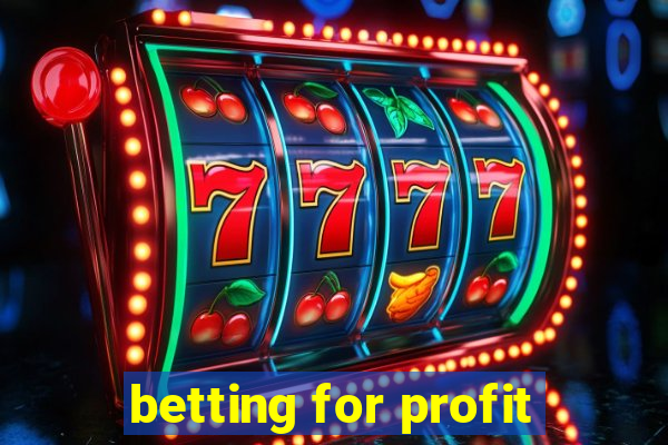 betting for profit