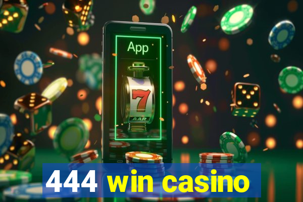 444 win casino