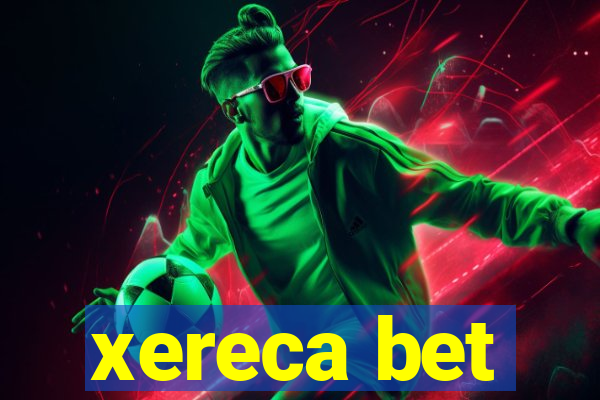 xereca bet