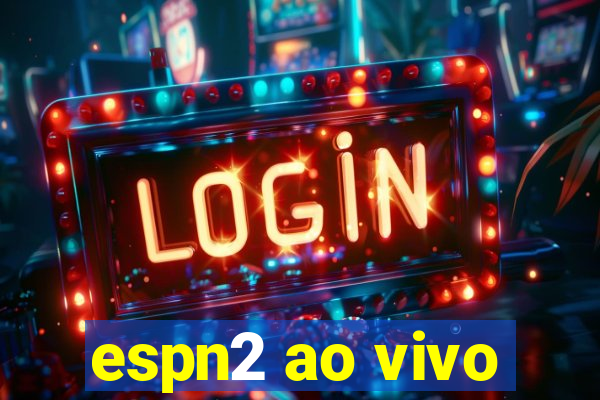 espn2 ao vivo