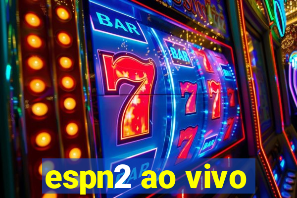 espn2 ao vivo