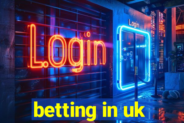 betting in uk