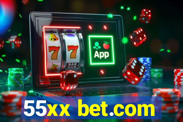 55xx bet.com