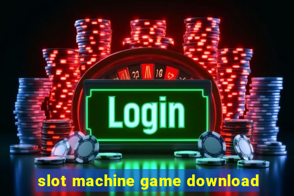 slot machine game download