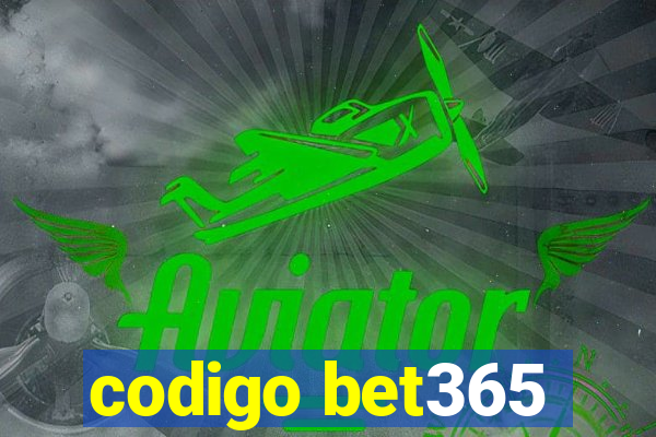 codigo bet365