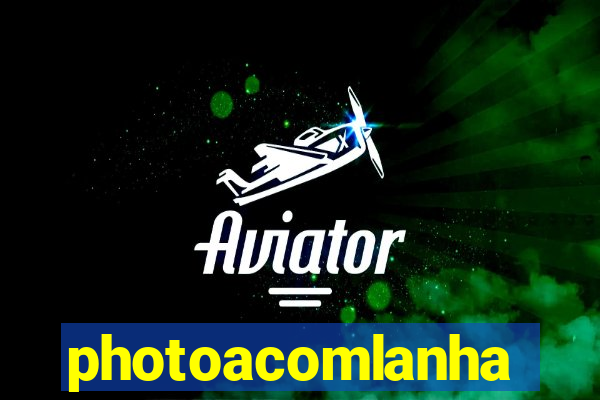 photoacomlanha