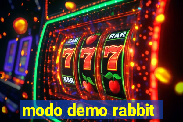 modo demo rabbit