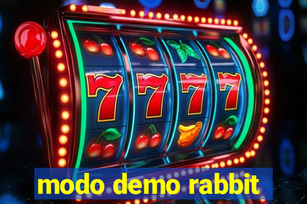 modo demo rabbit