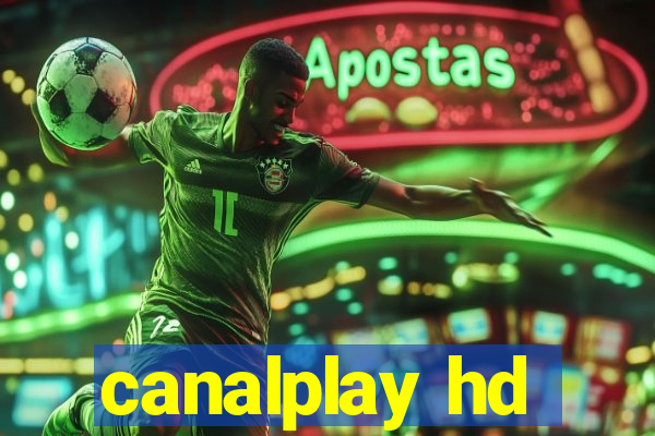 canalplay hd