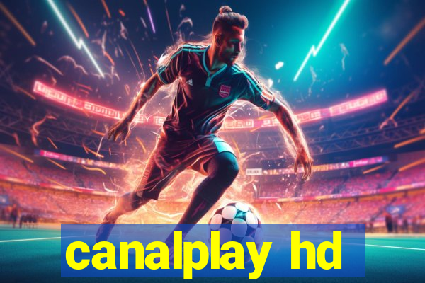 canalplay hd