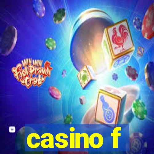 casino f