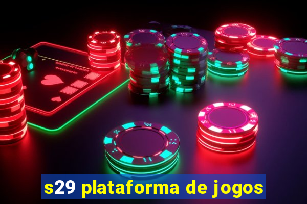 s29 plataforma de jogos