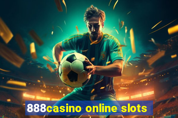 888casino online slots