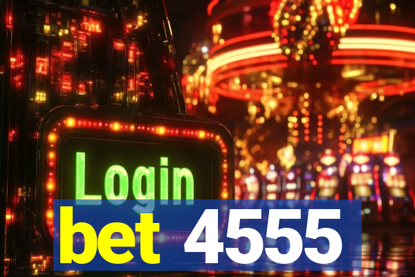 bet 4555