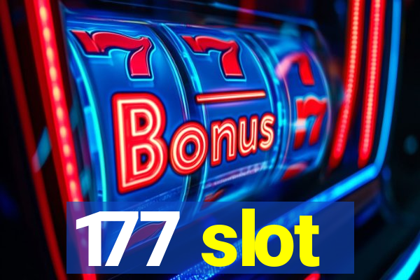 177 slot